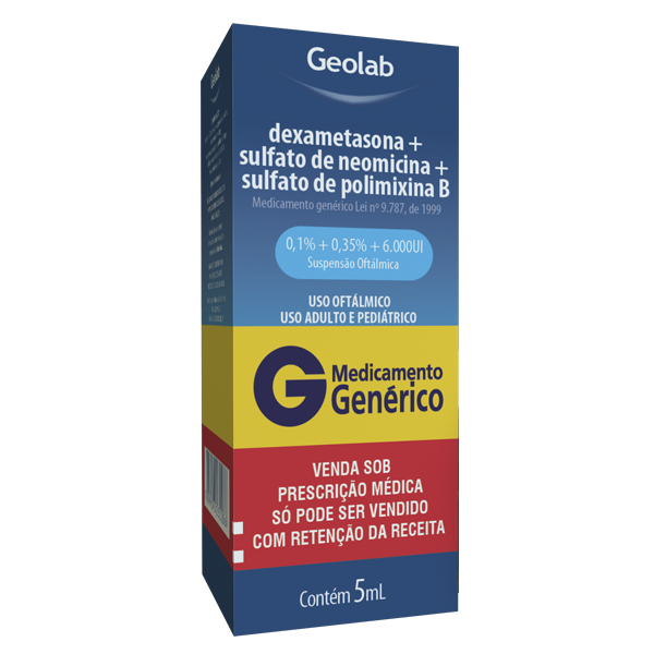 DEXAMETASONA + SULFATO DE NEOMICINA + SULFATO DE POLIMIXINA B